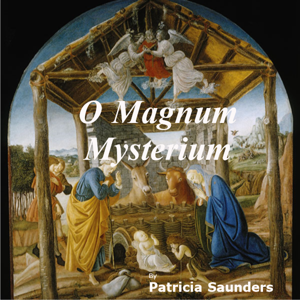 O Magnum Mysterium